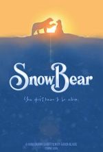 Watch Snow Bear (Short 2025) Vumoo