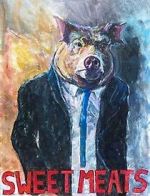 Watch Sweet Meats (Short 2023) Vumoo