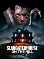 Watch Slaughterhouse on the Hill Vumoo