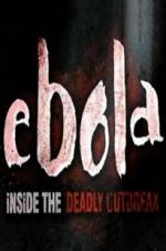 Watch Ebola: Inside the Deadly Outbreak Vumoo