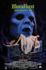 Watch Bloodlust: Subspecies III Vumoo