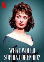 Watch What Would Sophia Loren Do? (Short 2021) Vumoo