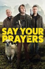 Watch Say Your Prayers Vumoo