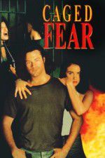 Watch Caged Fear Vumoo