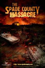 Watch The Spade County Massacre Vumoo