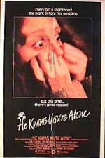 Watch He Knows You're Alone Vumoo