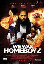 Watch We Was Homeboyz Vumoo