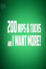 Watch 200 Nips and Tucks and I Want More Vumoo