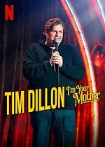 Watch Tim Dillon: I\'m Your Mother (TV Special 2025) Vumoo
