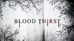 Watch Blood Thirst Vumoo