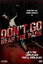 Watch Don't Go Near the Park Vumoo