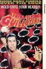 Watch The Fatal Flying Guillotines Vumoo