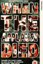 Watch When the Applause Died Vumoo