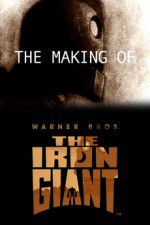 Watch The Making of The Iron Giant Vumoo
