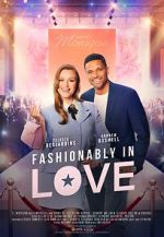 Watch Fashionably in Love Vumoo