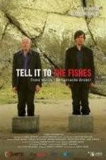 Watch Tell It to the Fishes Vumoo