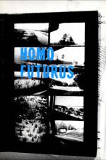 Watch Homo Futurus: A Challenge to Darwinian Thinking Vumoo