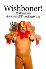 Watch Wishboner: Making an Awkward Thanksgiving Vumoo