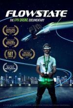 Watch Flowstate: The FPV Drone Documentary Vumoo