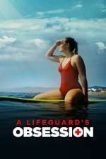 Watch A Lifeguard's Obsession Vumoo