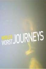 Watch World\'s Worst Journeys from Hell Vumoo