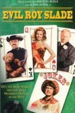 Watch Evil Roy Slade Vumoo