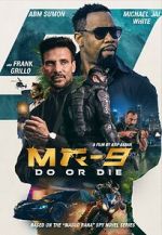 Watch MR-9: Do or Die Vumoo