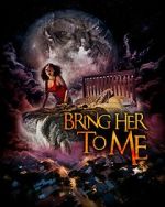 Watch Bring Her to Me Vumoo