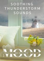 Watch Soothing Thunderstorm: Mood - Relax, Meditate, Escape Vumoo
