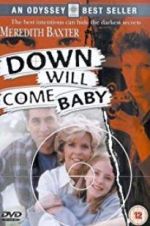 Watch Down Will Come Baby Vumoo