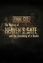 Watch Final Cut: The Making and Unmaking of Heaven\'s Gate Vumoo