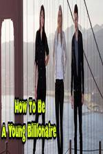 Watch How To Be A Young Billionaire Vumoo