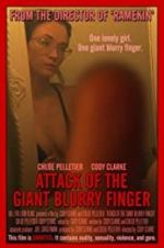 Watch Attack of the Giant Blurry Finger Vumoo