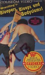 Watch Wrestling\'s Bloopers, Bleeps and Bodyslams! Vumoo