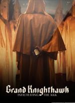 Watch Grand Knighthawk: Infiltrating the KKK Vumoo
