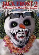 Watch Jack Frost 2: Revenge of the Mutant Killer Snowman Vumoo