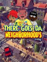 Watch There Goes Da Neighborhood Vumoo