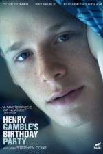 Watch Henry Gamble's Birthday Party Vumoo