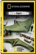 Watch National Geographic Hitlers Stealth Fighter Vumoo