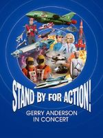 Watch Stand by for Action! Gerry Anderson in Concert Vumoo