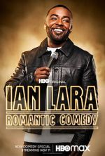 Watch Ian Lara: Romantic Comedy (TV Special 2022) Vumoo