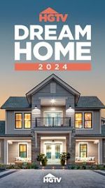 Watch HGTV Dream Home 2024 (TV Special 2024) Vumoo