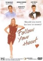 Watch Follow Your Heart Vumoo