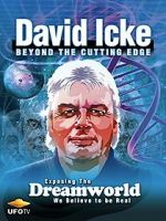 Watch David Icke: Beyond the Cutting Edge Vumoo