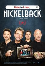 Watch Hate to Love: Nickelback Vumoo