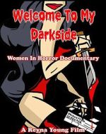 Watch Welcome to My Darkside! Vumoo