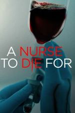 Watch A Nurse to Die For Vumoo