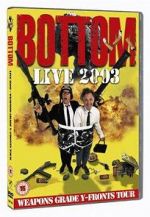 Watch Bottom Live 2003: Weapons Grade Y-Fronts Tour Vumoo
