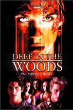 Watch Deep in the Woods Vumoo