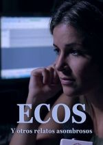 Watch Ecos y otros relatos extraordinarios Vumoo